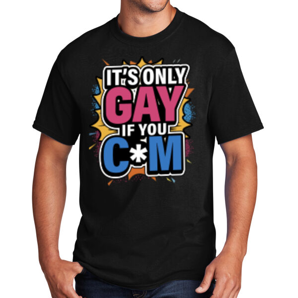 It's Only Gay - Core Cotton DTG Tee Thumbnail