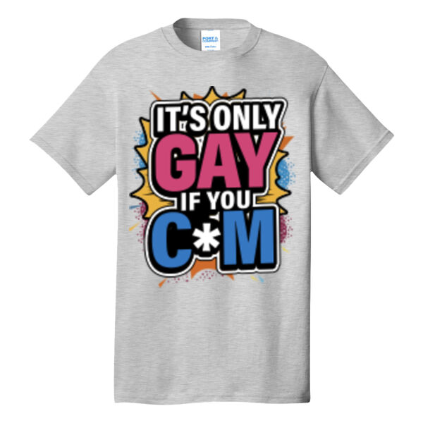 It's Only Gay - Tall Core Cotton Tee Thumbnail